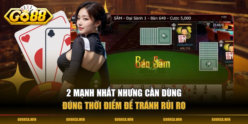 2 mạnh nhất nhưng cần dùng đúng thời điểm để tránh rủi ro