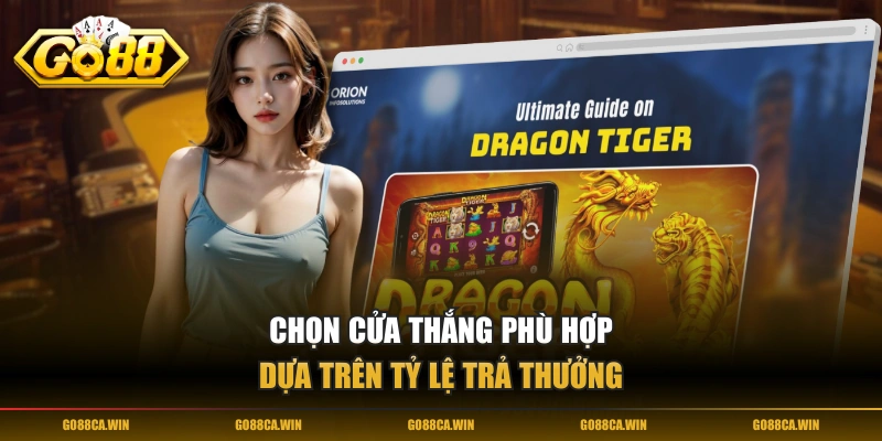 Chọn cửa thắng phù hợp dựa trên tỷ lệ trả thưởng